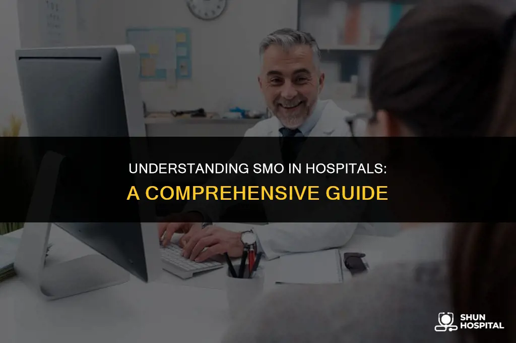 what is smo in hospital