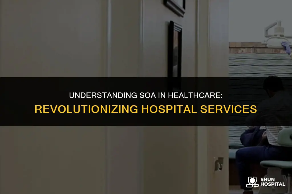 what is soa in hospital