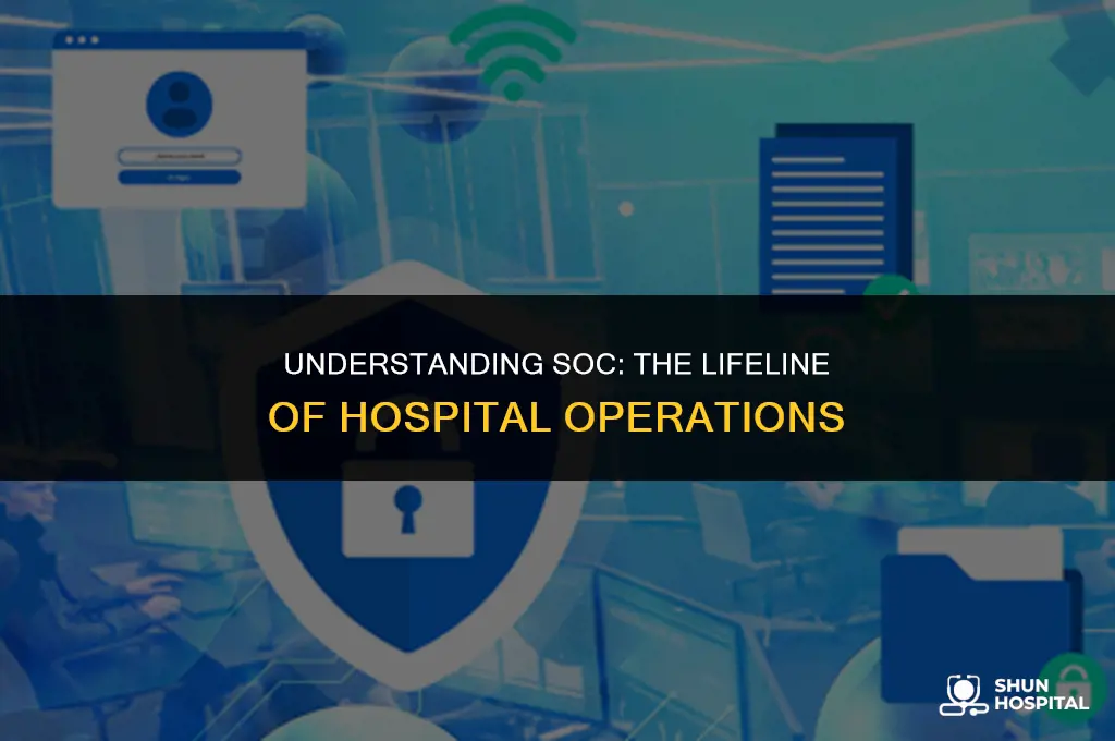 what is soc in hospital