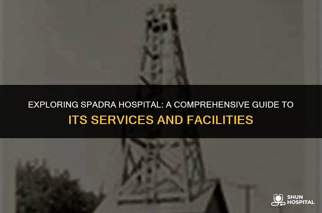 what is spadra hospital