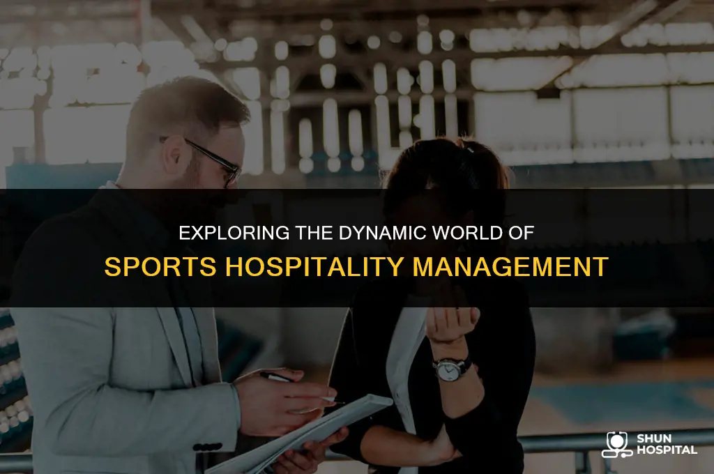 what is sports hospitality management