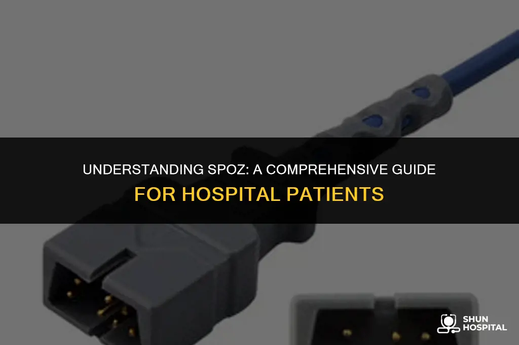 what is spoz in hospital