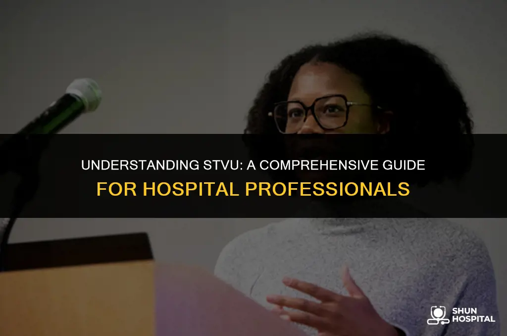what is stvu at hospital