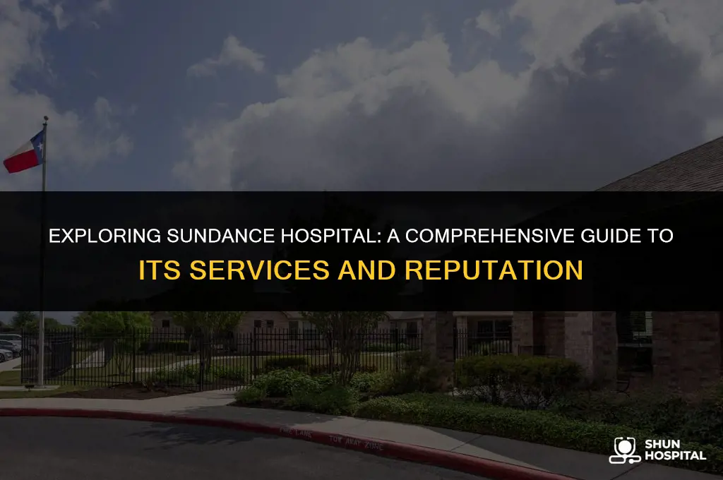 what is sundance hospital