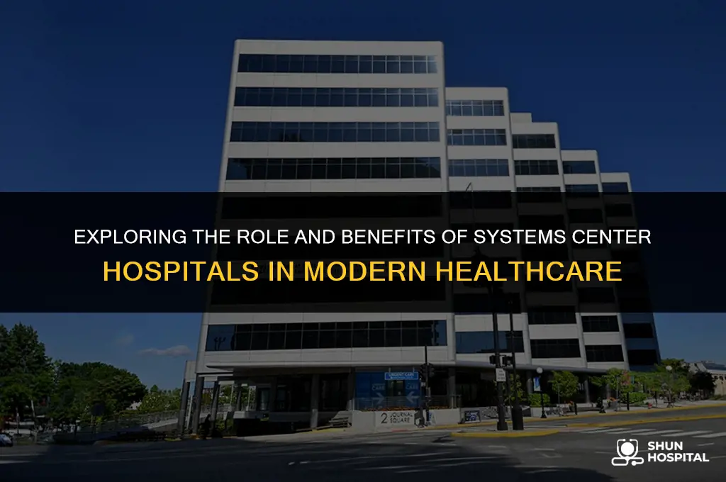 what is systems center hospital
