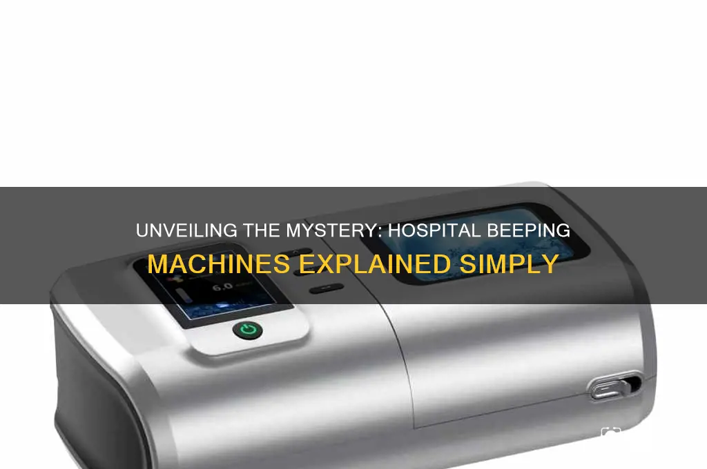 what is that machine that beeps in the hospital that