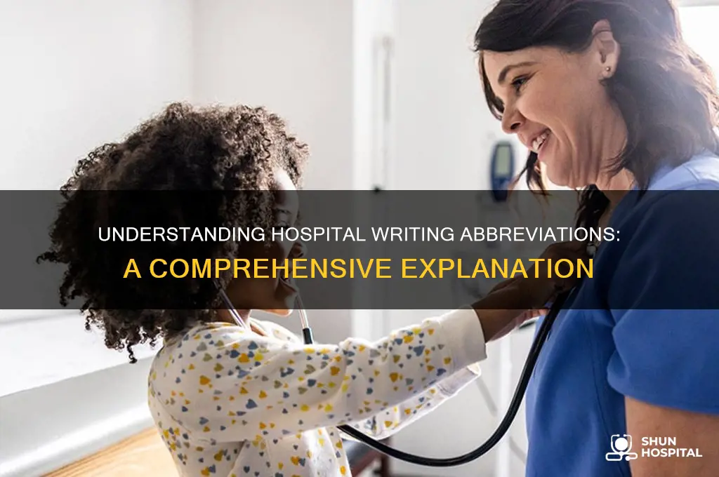 what is the abbreviation for hospital writing explainedwriting explained