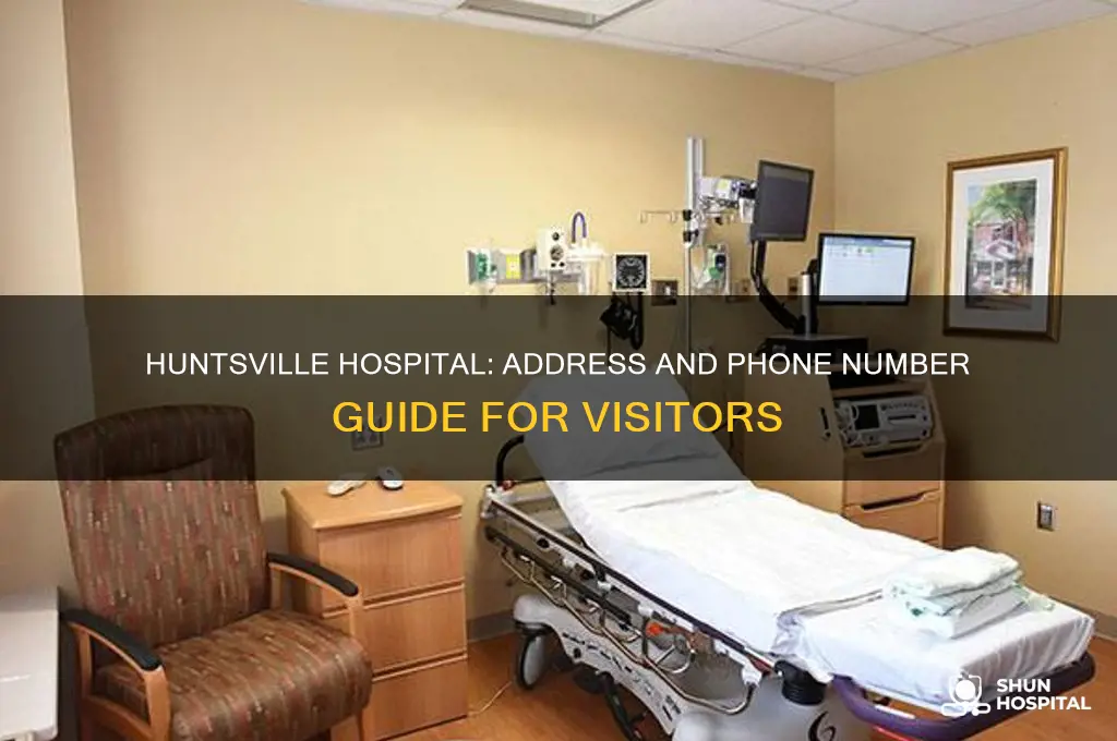 what is the address and phone number to huntsville hospital