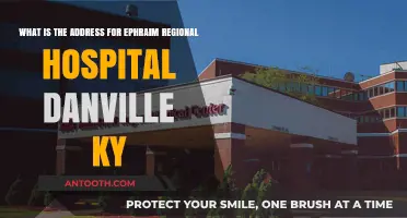 Ephraim Regional Hospital Danville KY: Location and Address Guide