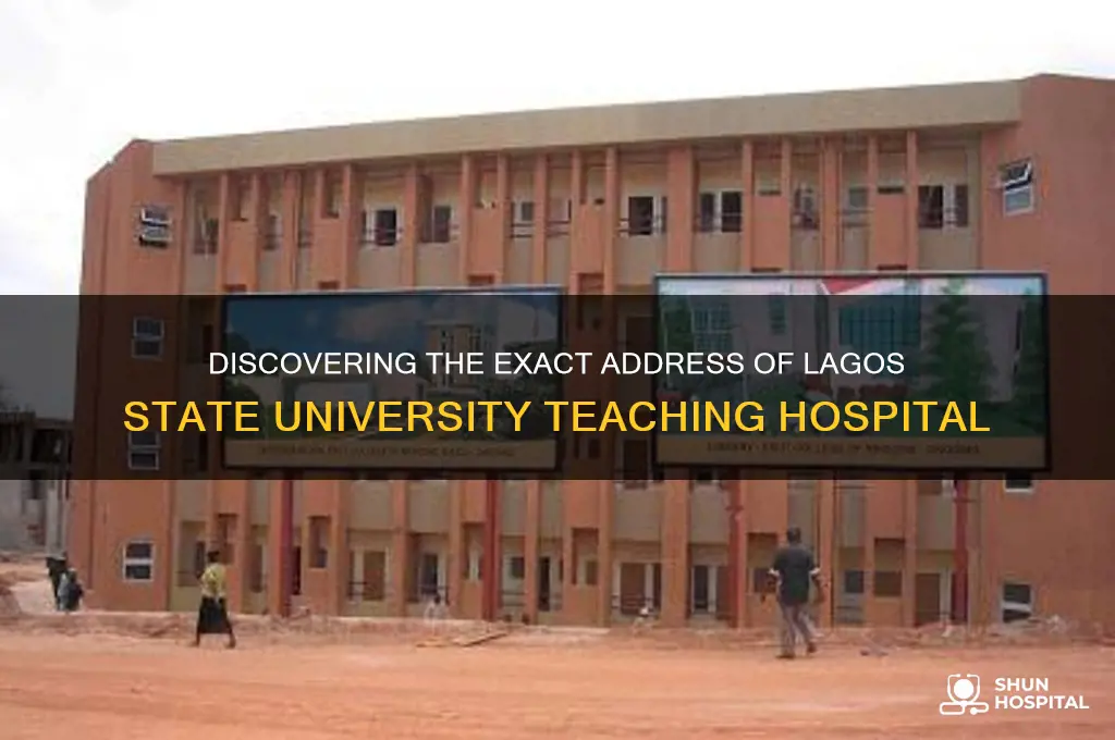what is the address oflagos state university teaching hospital