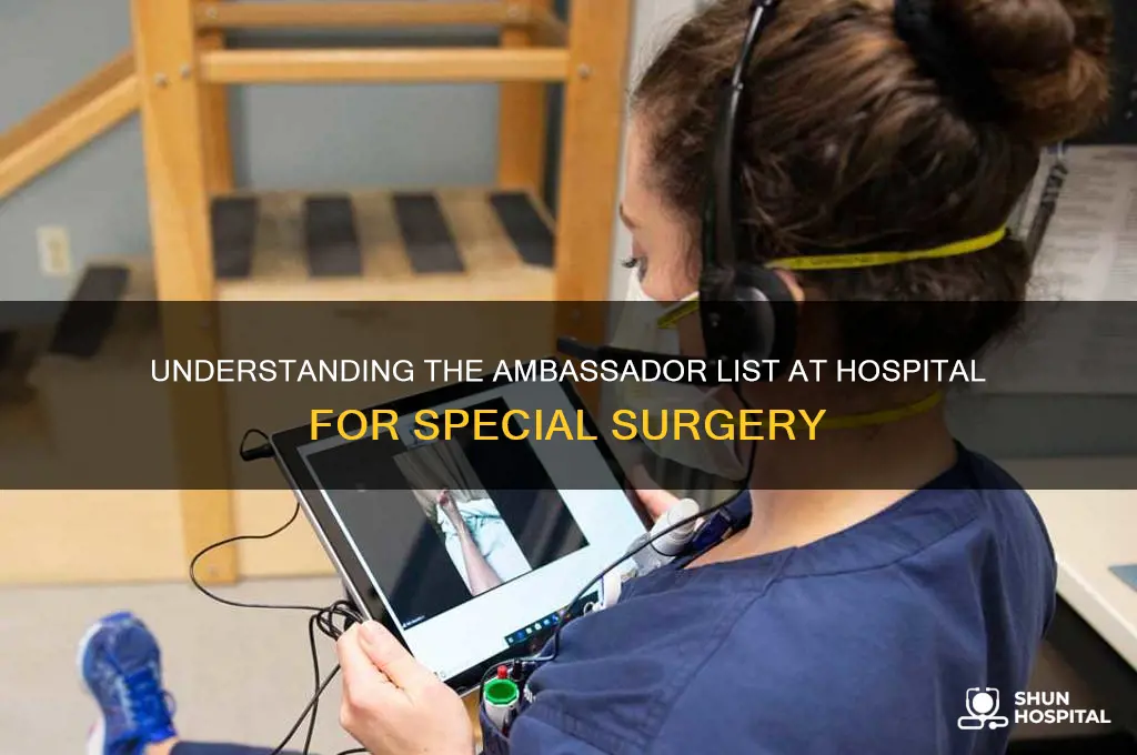 what is the ambassador list in hospital for special surgery
