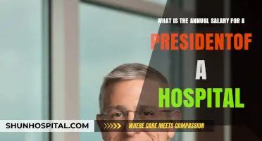 Hospital President Salary: Annual Compensation and Factors Influencing Earnings