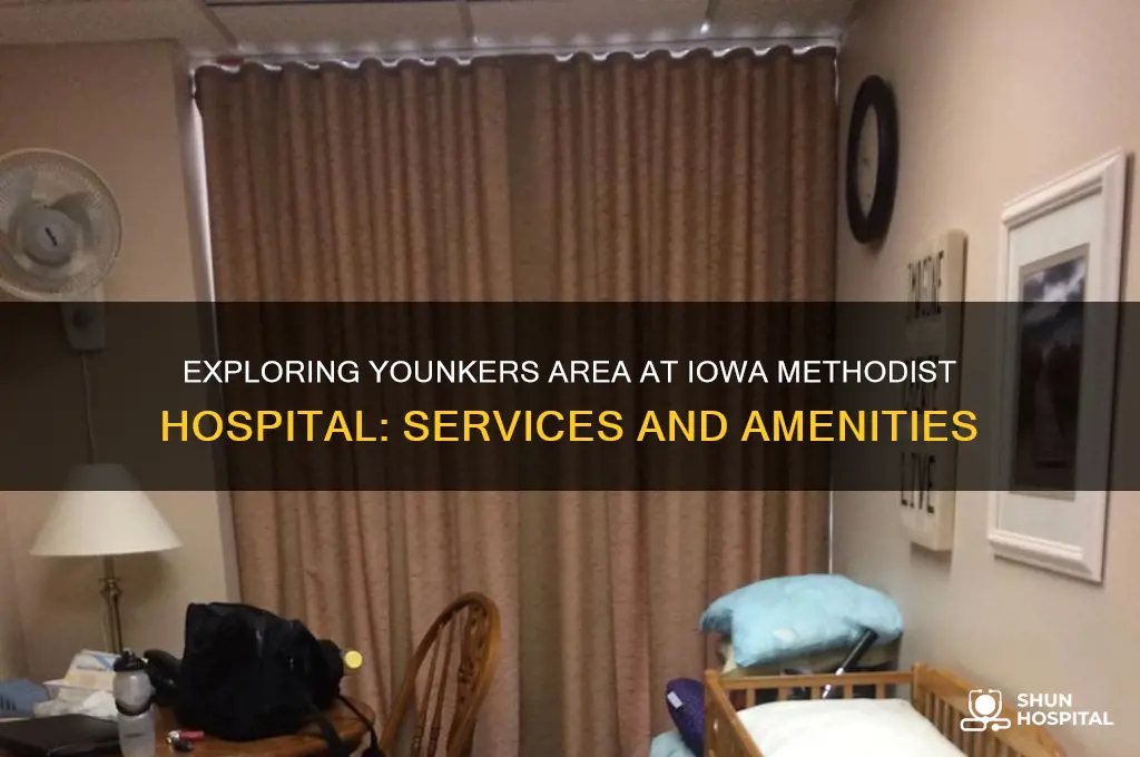 what is the area younkers for at iowa methodist hospital