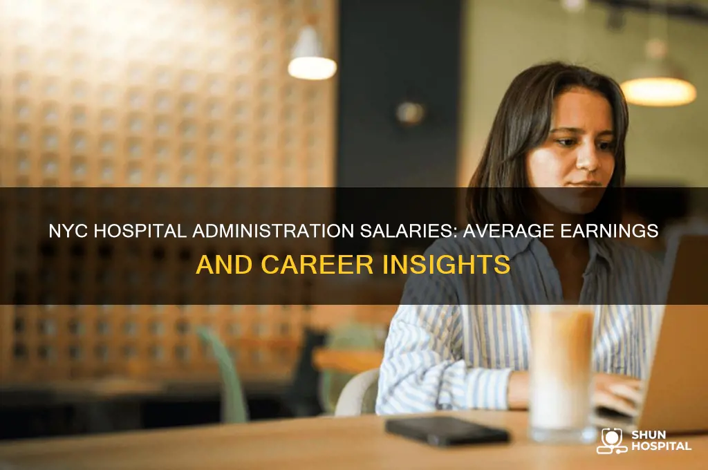 what is the average salary for hospital administration in nyc