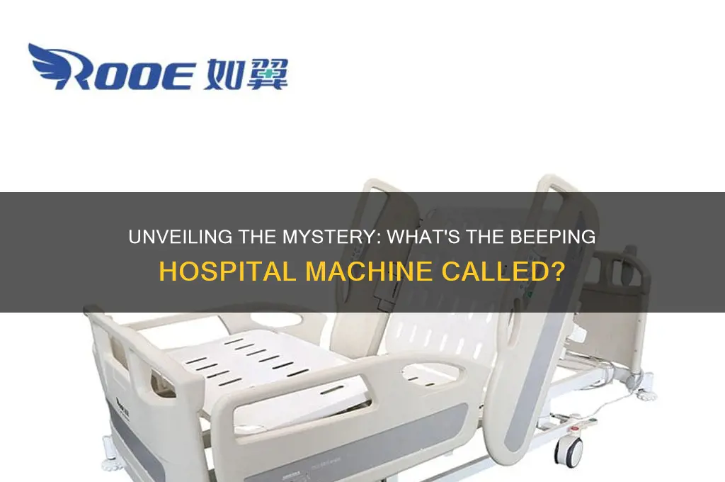 what is the beeping machine in the hospital called