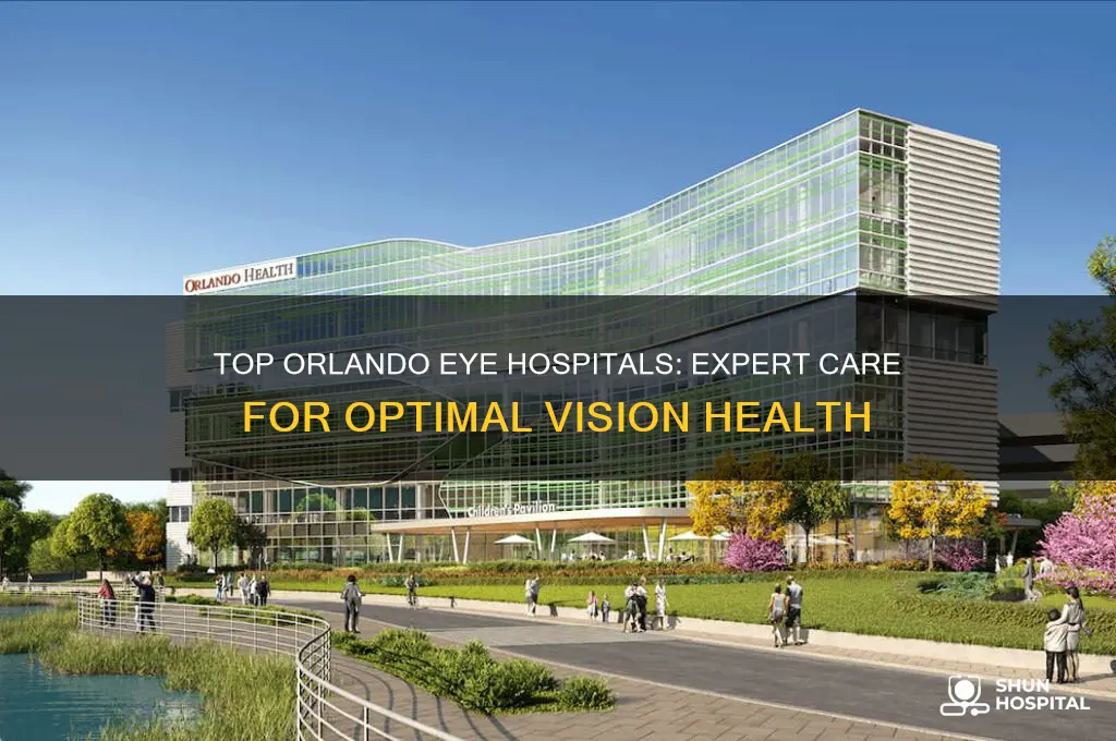 what is the best eye hospital in orlando florida
