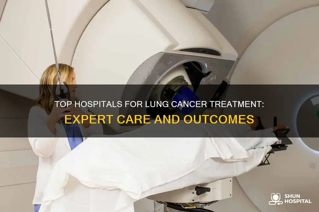 what is the best hospital for lung cancer treatment