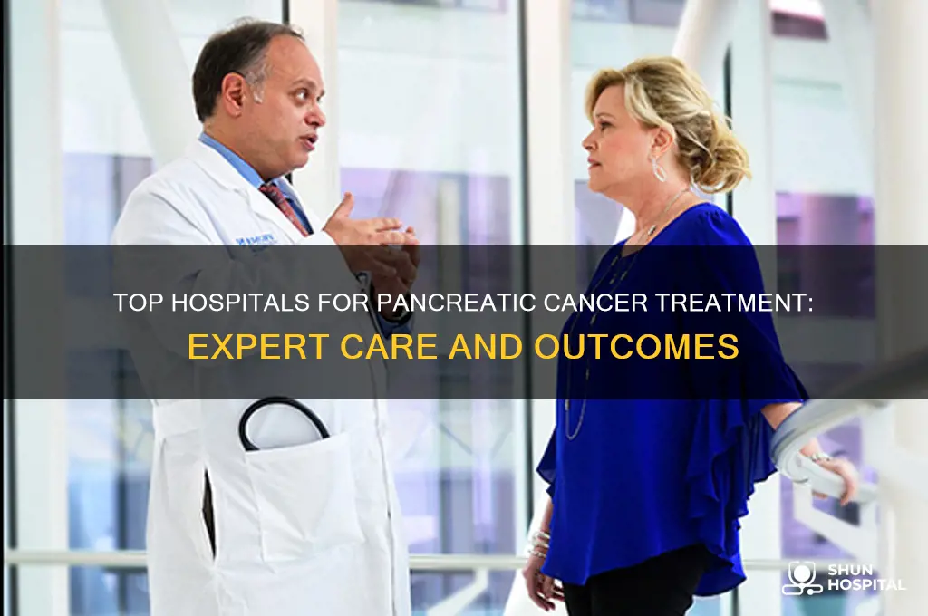 what is the best hospital for pancreatic cancer treatment