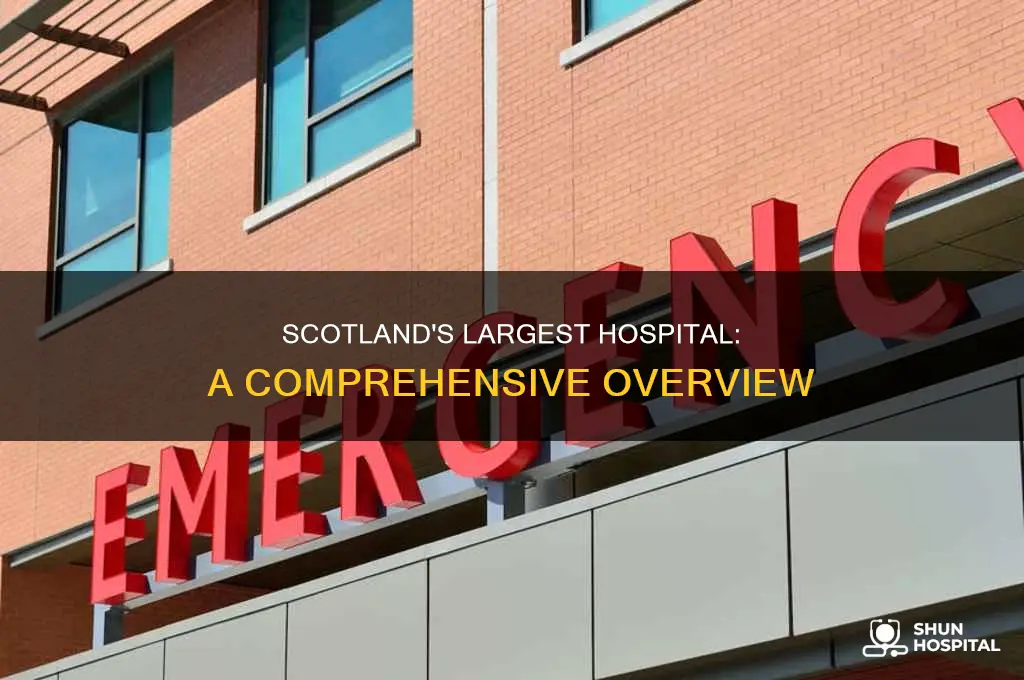 what is the biggest hospital in scotland