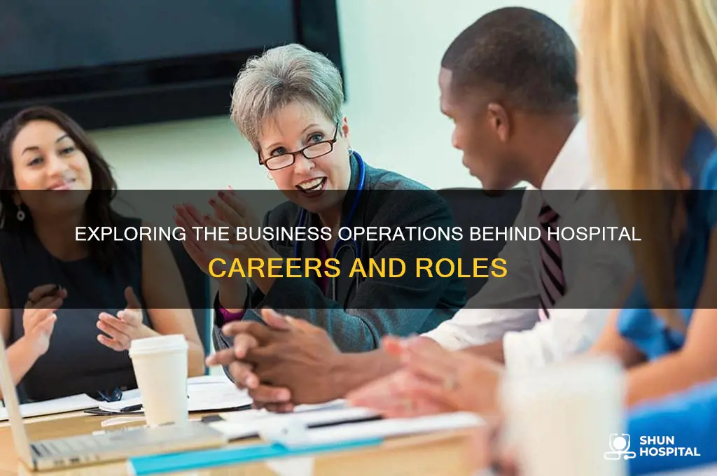 what is the business side of the hospital jobs