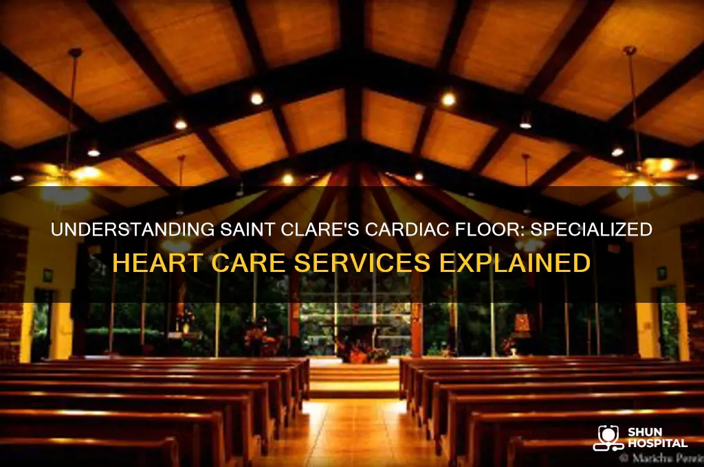 what is the cardiac floor at saint clare