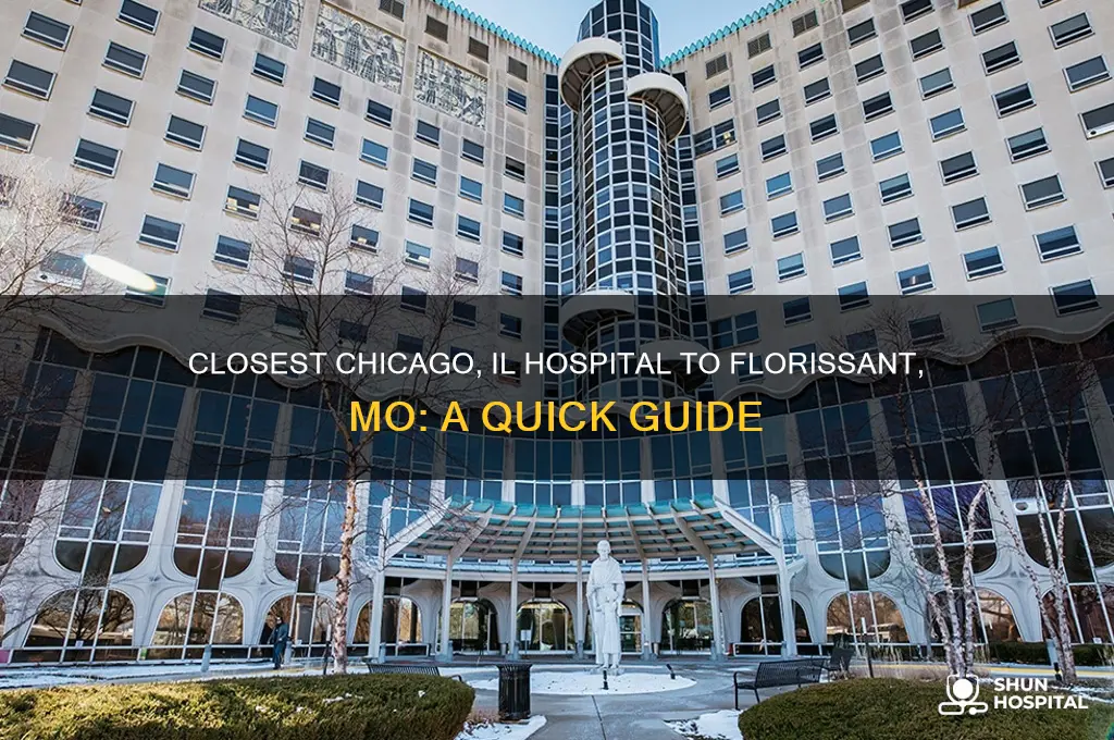 what is the closest chicago il hospital to florissant mo