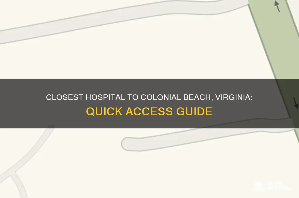 what is the closest hospital to colonial beach virginia