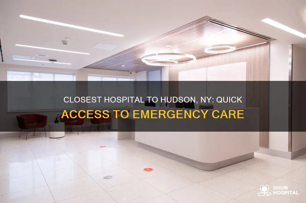 what is the closest hospital to hudson new york