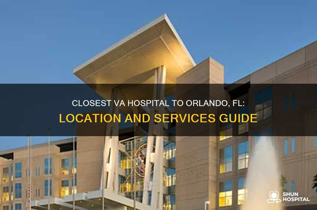 what is the closest va hospital to orlando fl