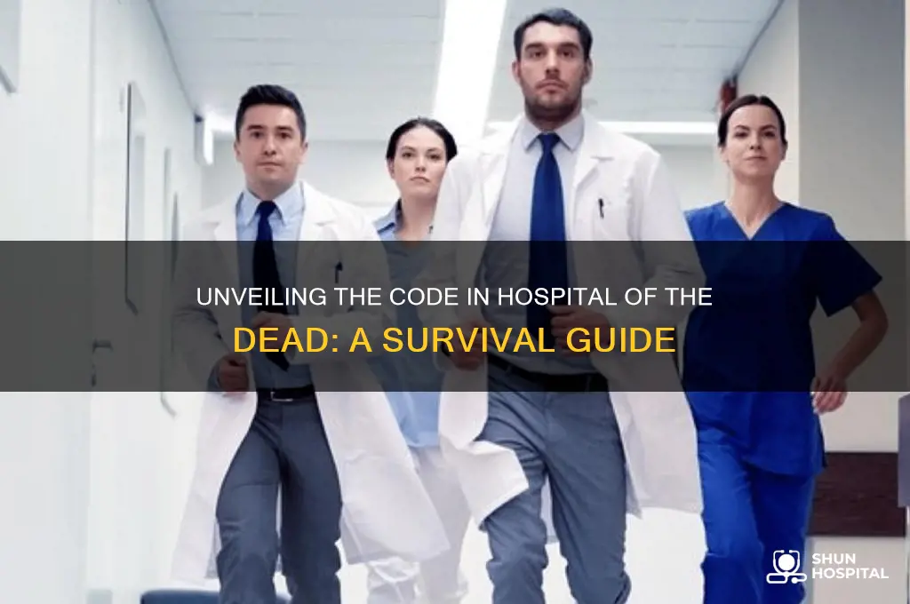 what is the code in hospital of the dead