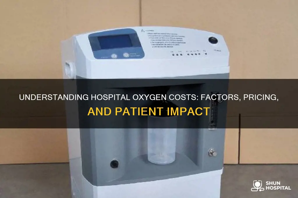 what is the cost of oxygen in the hospital