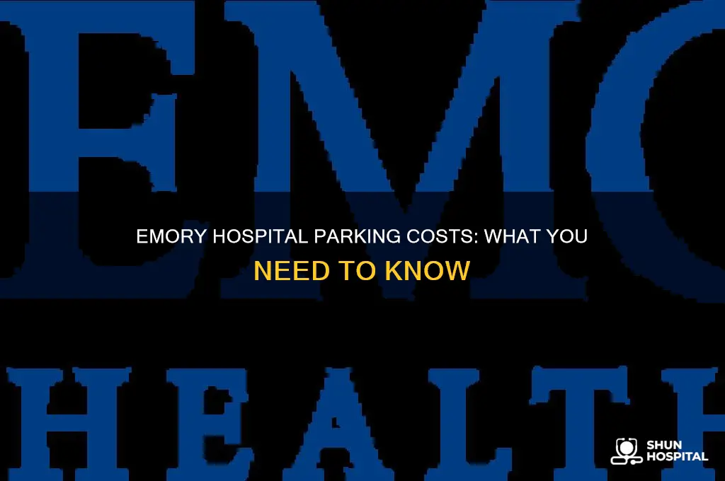 what is the cost to park at emory hospital