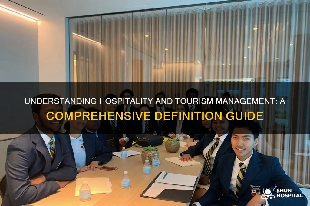 what is the definition of hospitality and tourism management