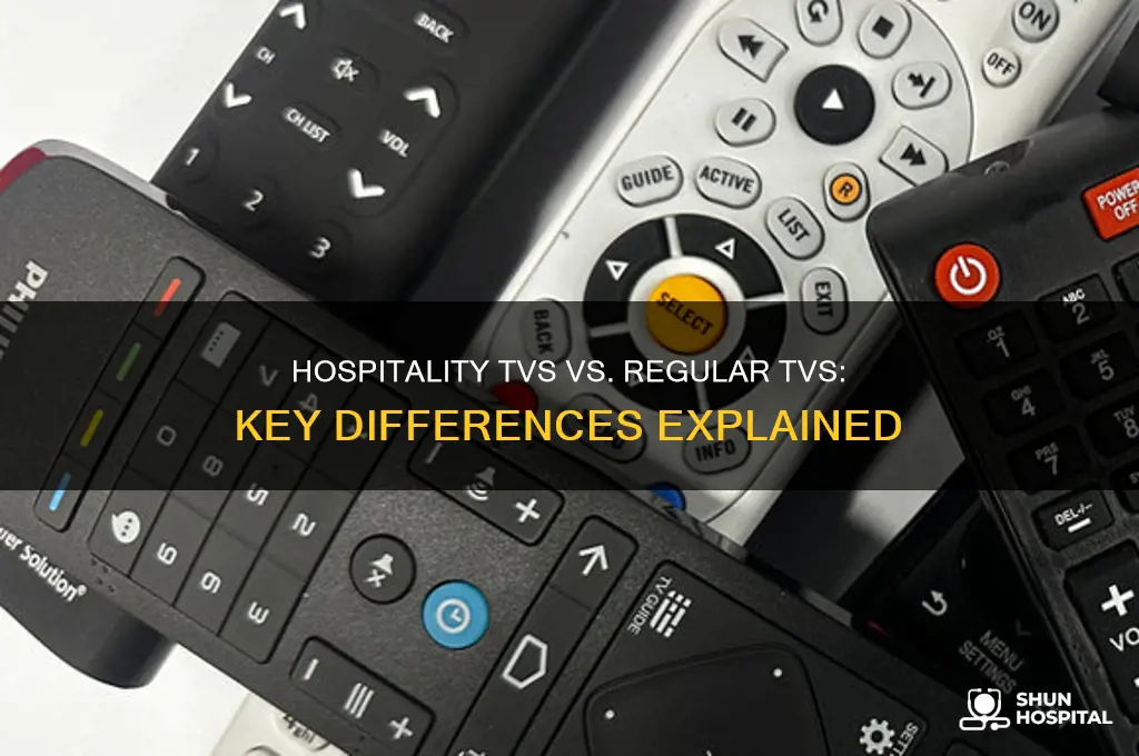 what is the difference between a hospitality tv and regular