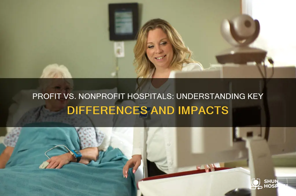 what is the difference between a profit and nonprofit hospital