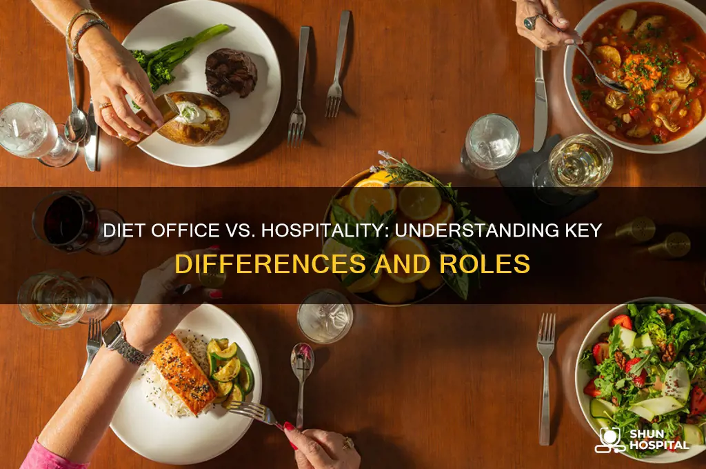 what is the difference between diet office and hospitality