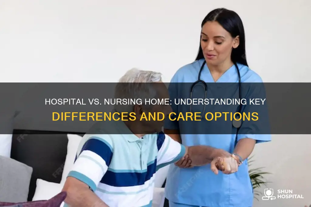 what is the difference between hospital and nursing home
