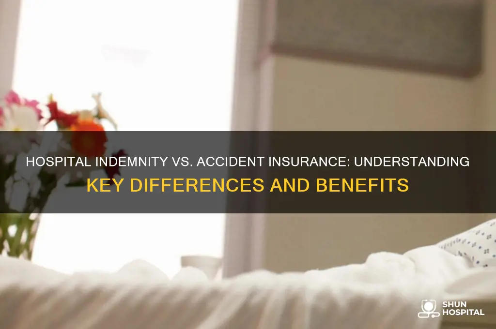 what is the difference between hospital indemnity and accident insurance