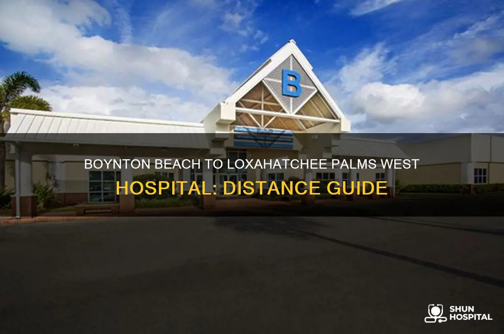 what is the distance between boynton beach and-loxahatchee-palms west hospital