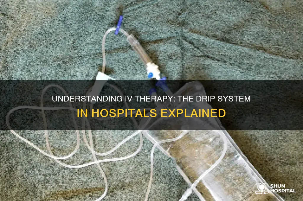 what is the drip thing called in a hospital