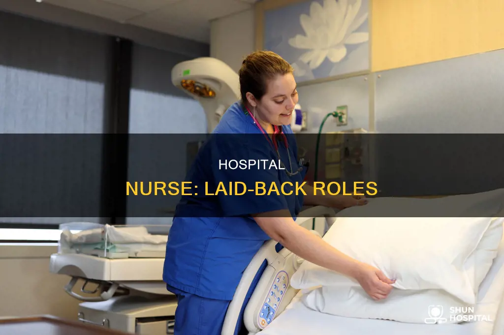 what is the easiest hospital nurse job