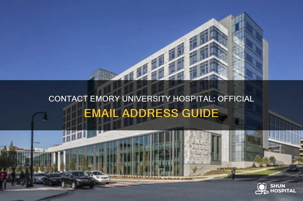 what is the email address for emory university hospital