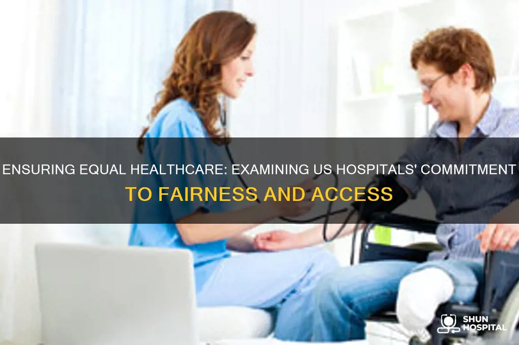 what is the equality of care of us hospitals