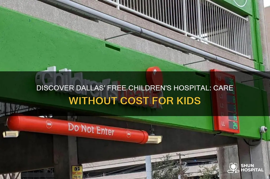 what is the free hospital for kids in dallas