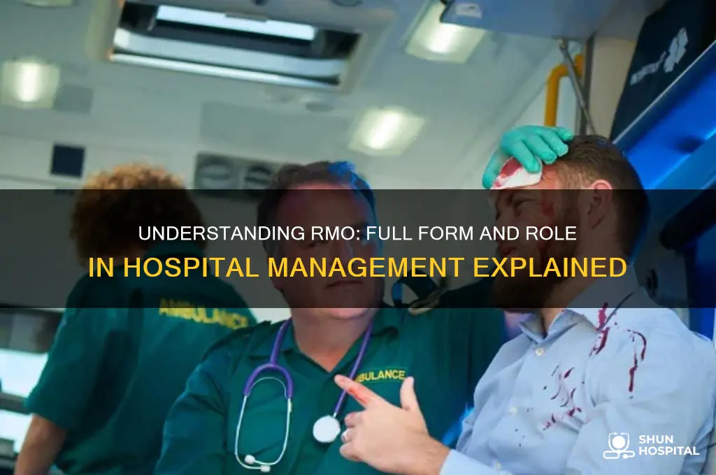 what is the full form of rmo in hospital