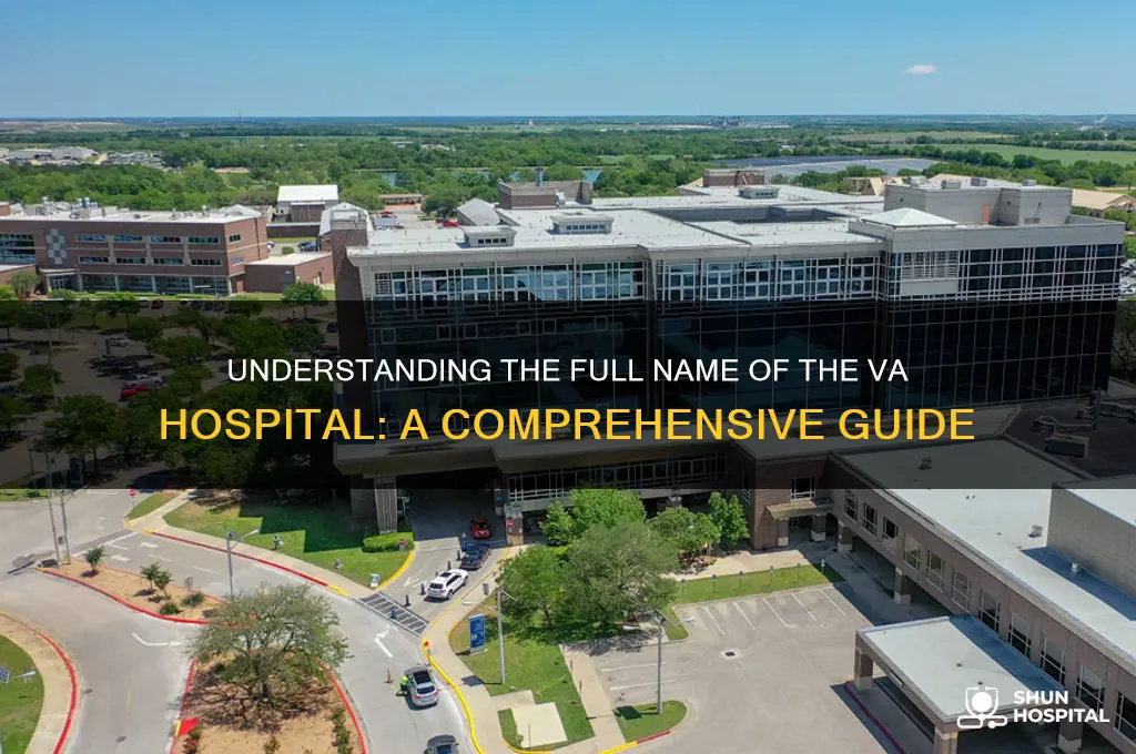 what is the full name of the va hospital