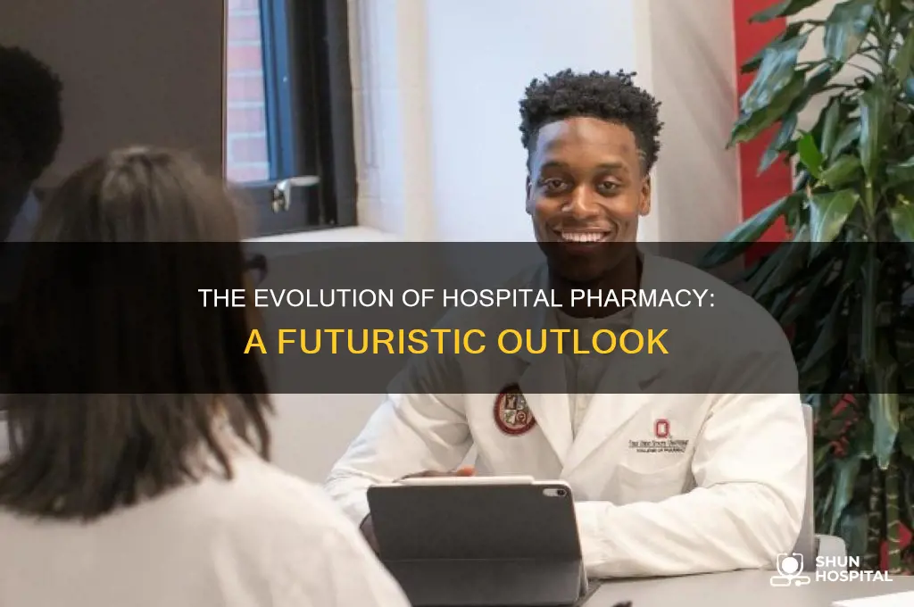 what is the future of hospital pharmacy