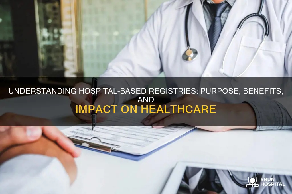 what is the goal of the hospital based registry