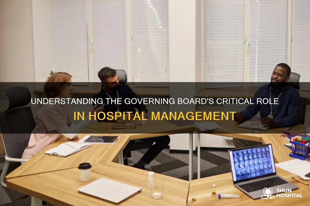 what is the governing board role in a hospital