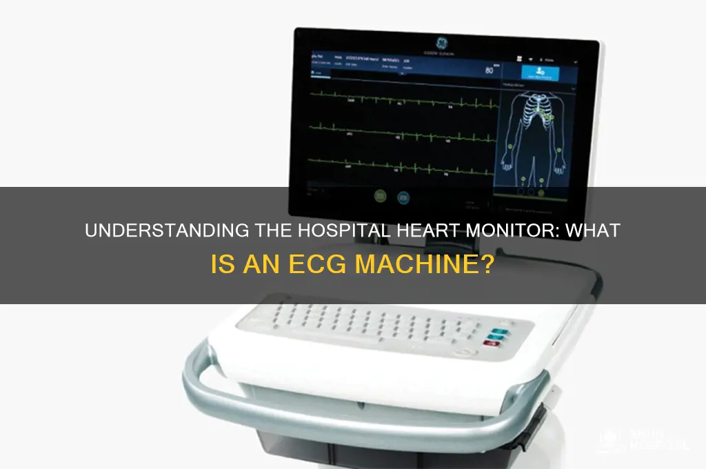 what is the heart monitor called in a hospital